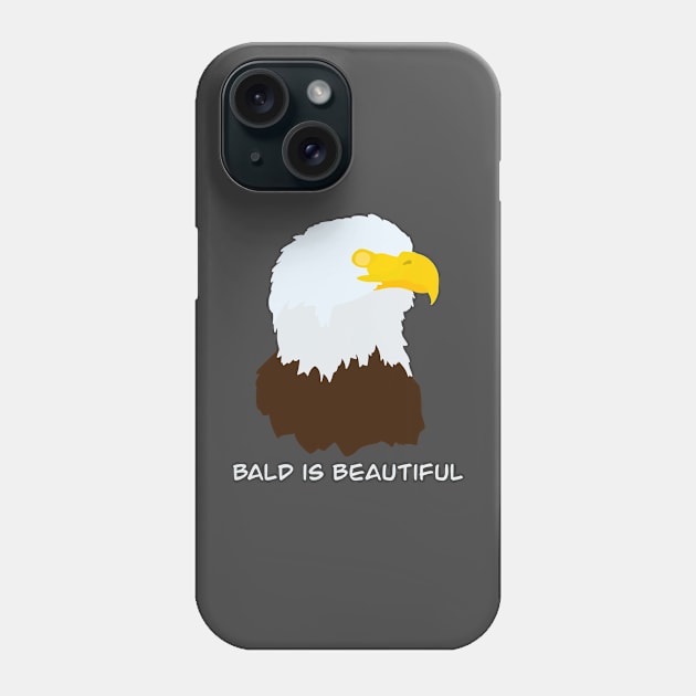 Bald is Beautiful - Balding Bald Eagle Bird Design Phone Case by New World Aster 