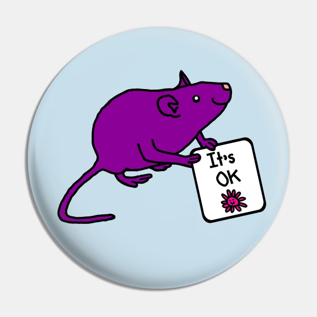 Rat Says Its OK Pin by ellenhenryart