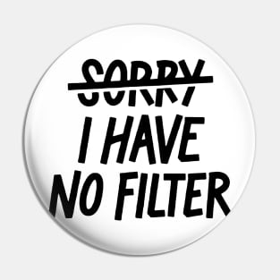 Sorry, I have no filter Pin