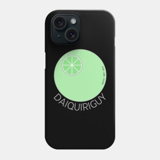 DAIQUIRI GUY Phone Case