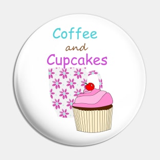 COFFEE And Cupcakes Pin