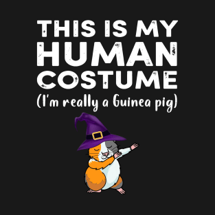 This My Human Costume I’m Really Guinea Pig Halloween (29) T-Shirt