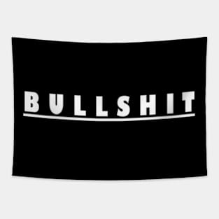 Bullshit Shirts Tapestry