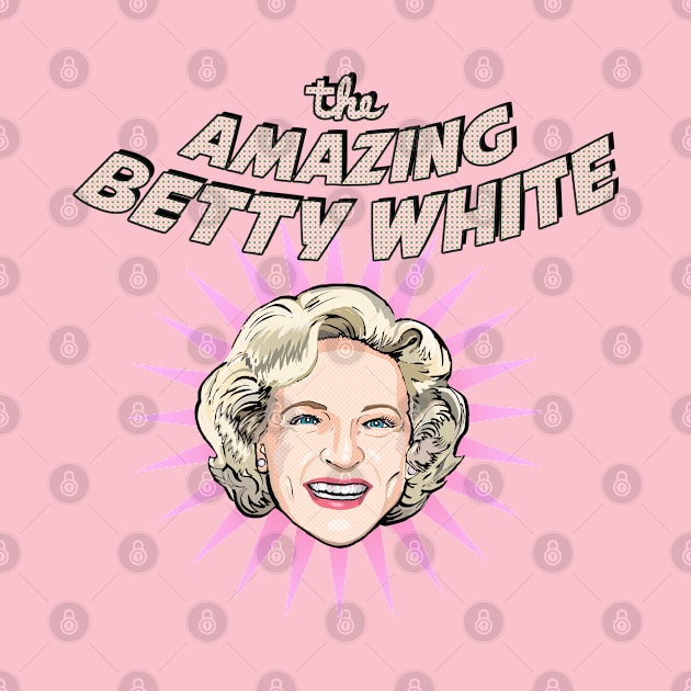 The Amazing Betty White by FanboyMuseum