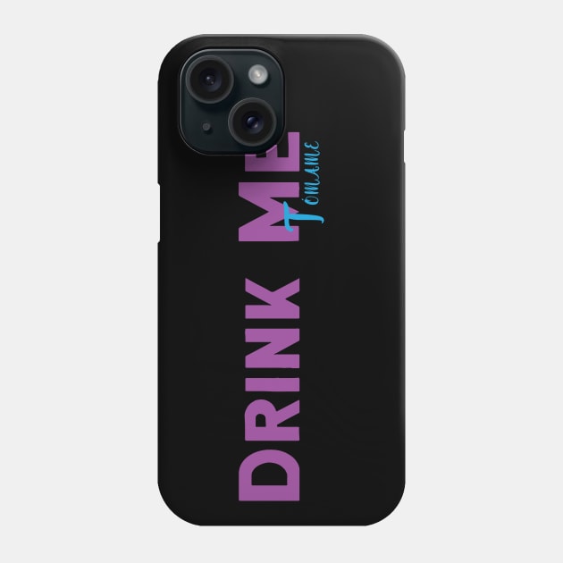 Drink Me Phone Case by Imaginariux