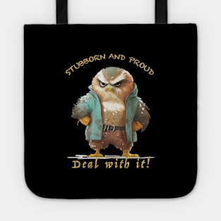 Owl Stubborn Deal With It Cute Adorable Funny Quote Tote