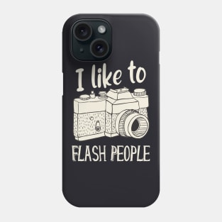 I like to flash People vintage Camera Phone Case