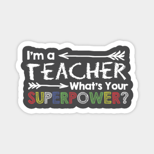 I'm a teacher, what's your superpower? Magnet