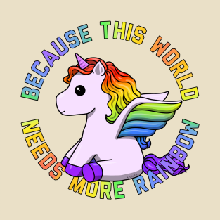 More Rainbow Unicorn T-Shirt