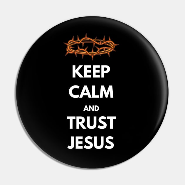 Keep calm and trust Jesus, with thorn crown and white text Pin by Selah Shop