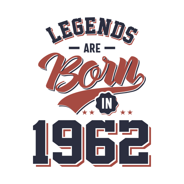 Legends Are Born in 1962 Birthday Gift Born In 1962 Gifts Mug