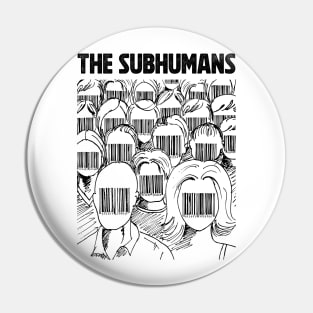 Barcode face The Subhumans Pin