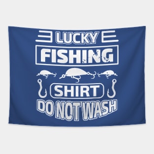 lucky fishing shirt do not wash 4 Tapestry