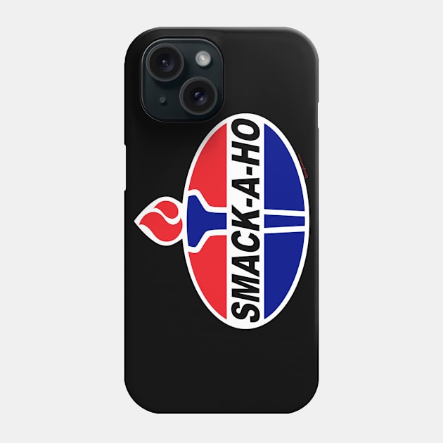 Smack-A-Ho Phone Case by RainingSpiders