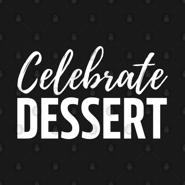 Celebrate dessert by mdr design