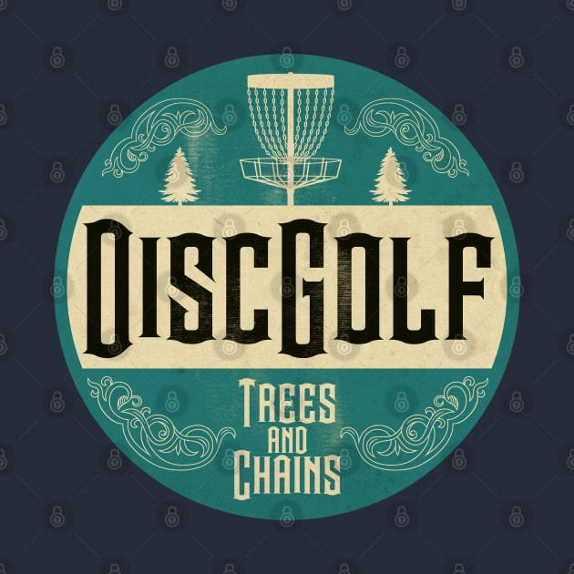 Disc Golf Trees and Chains Day by CTShirts
