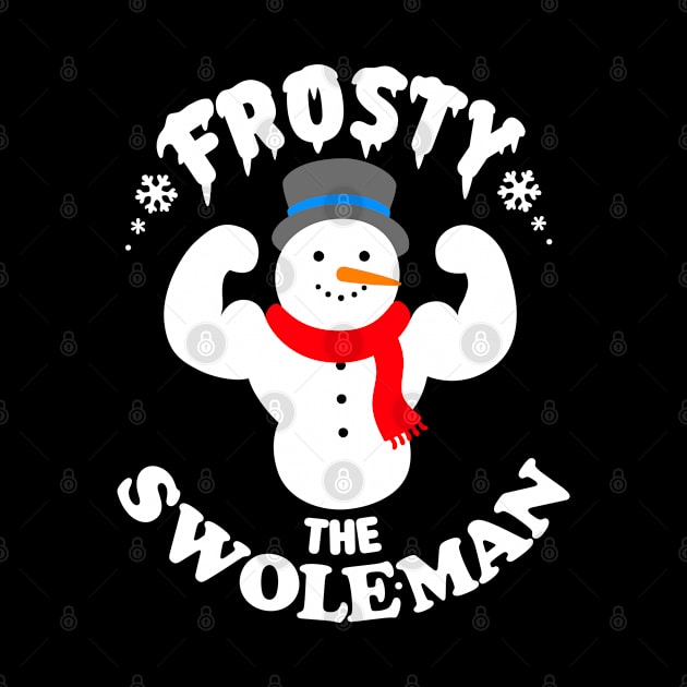 Frosty the Swoleman by dreambeast.co