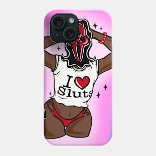 I ❤️ SLUTS Phone Case