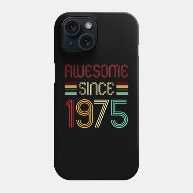 Vintage Awesome Since 1975 Phone Case by Che Tam CHIPS