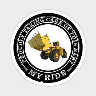 My Ride - Loader Magnet