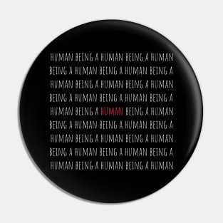 Being Human Pin