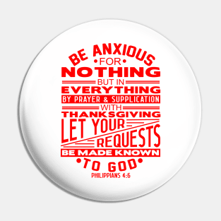 Be Anxious For Nothing Philippians 4:6 Pin