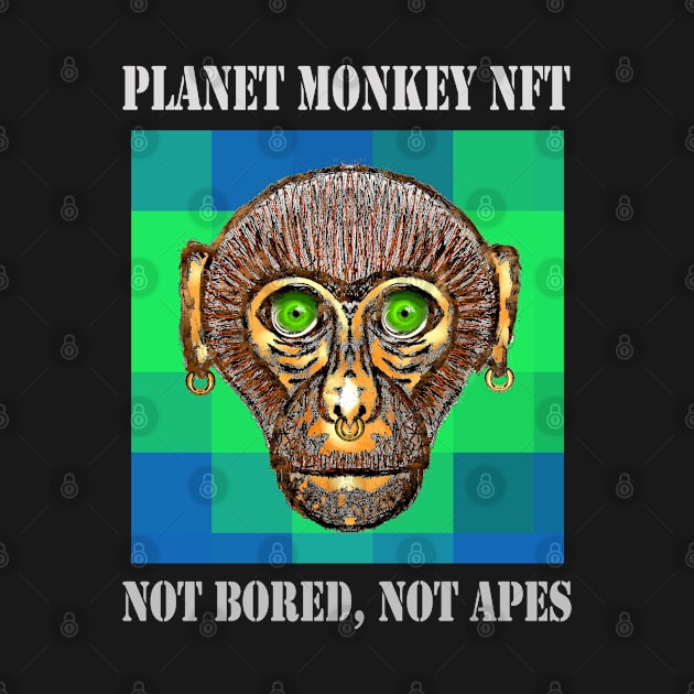 Planet Monkey NFT Not Bored Apes by PlanetMonkey