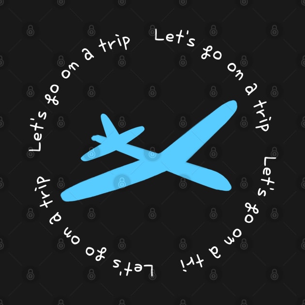 Lets go on a trip,airplane,black by zzzozzo