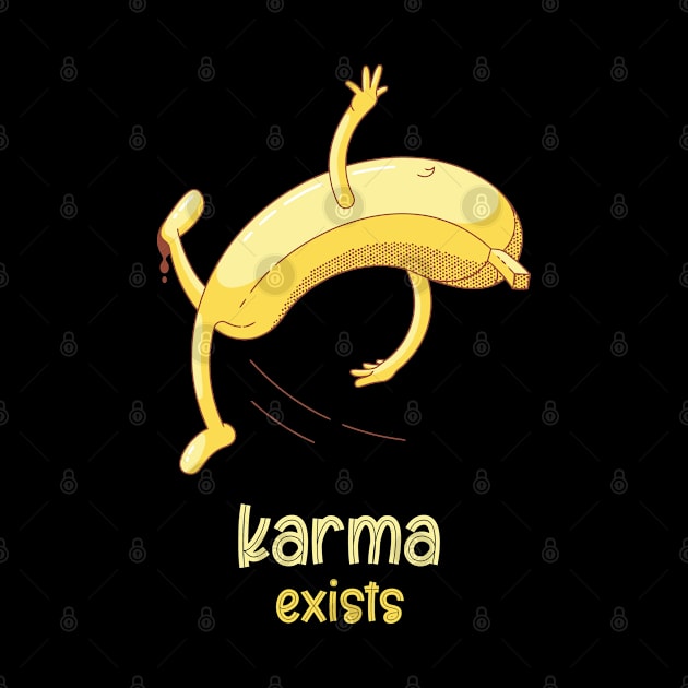 Karma Exists by ToufikDesign