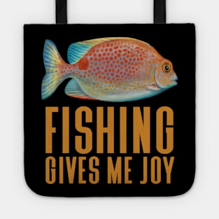 Fishing Gives Me Joy - Funny Fishing Tote