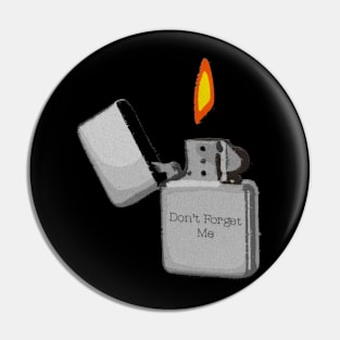 Dont Forget Me Pin