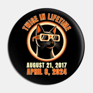 Totality 24 Twice In A Lifetime Total Solar Eclipse 2024 Tee Funny Cat Pin