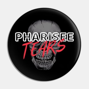 Pharisee Tears Pin