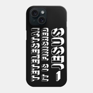 Tetelestai Phone Case