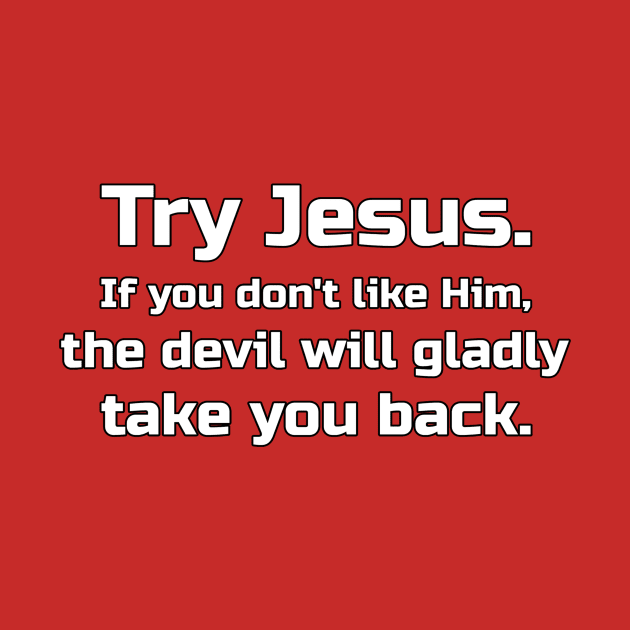 Try Jesus by KSMusselman