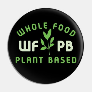 WFPB Whole Food Plant Based Diet Pin