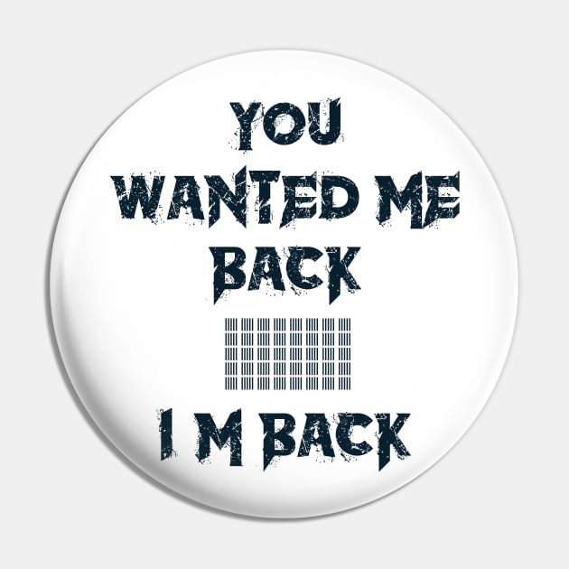 YOU WANTED ME BACK John Wick Quote Pin by Elvirtuoso