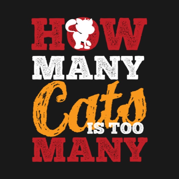 How Many Cats Is Too Many by Jifty