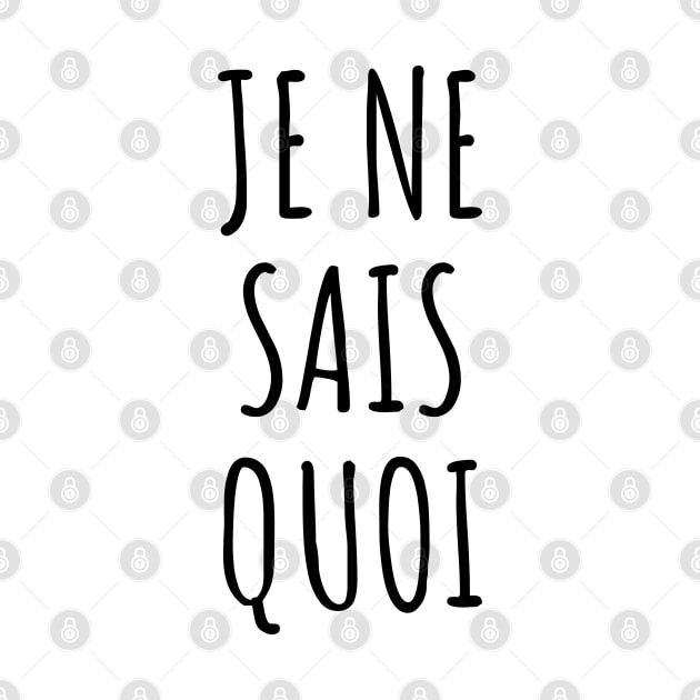 "Je ne sais quoi" French Language French Expression French Saying Modern Minimalist Aesthetic by Popular Objects™