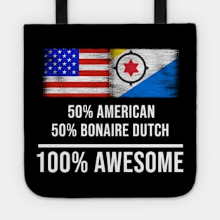 50% American 50% Bonaire Dutch 100% Awesome - Gift for Bonaire Dutch Heritage From Bonaire Tote