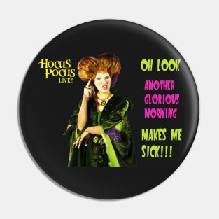 Hocus pocus Glorious Morning Pin