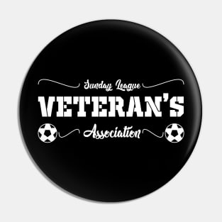 Sunday League Veteran’s Association - soccer sportsman football Pin