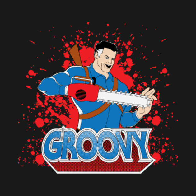 Disover Groovy! - Ash Vs Evil Dead - T-Shirt