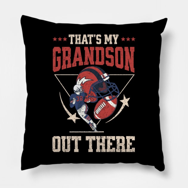 That's My Grandson Out There Funny Football Grandma Pillow by mstory