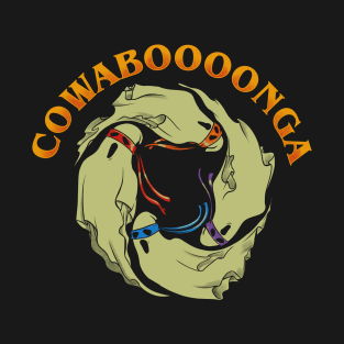 Cowaboooonga T-Shirt