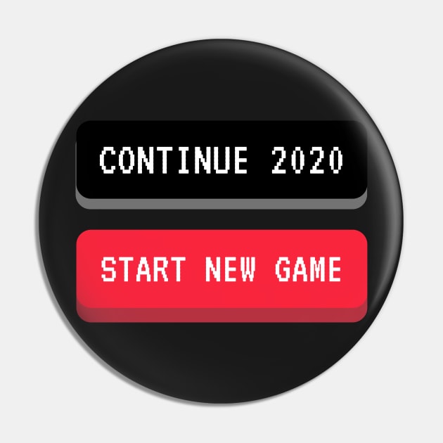 Continue 2020 or Start New Game Pin by RareLoot19