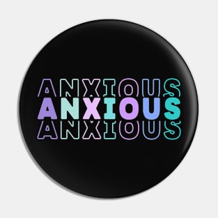 Feeling Anxious Anxiety Awareness Pin