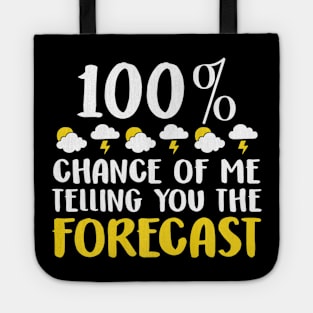 Funny Weather Forecast Tees Humor Kids Gifts Tote