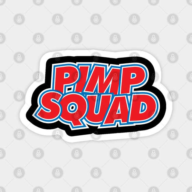 PIMP SQUAD TOONS Magnet by weckywerks