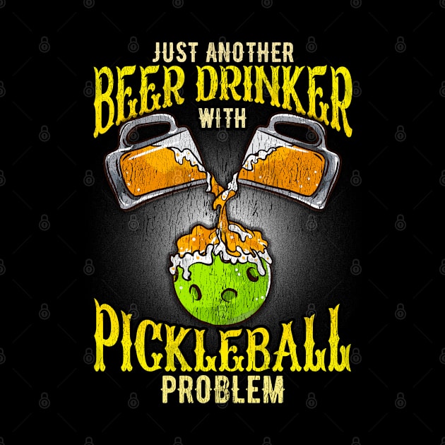 Just Another Beer Drinking With Pickleball Problem by E